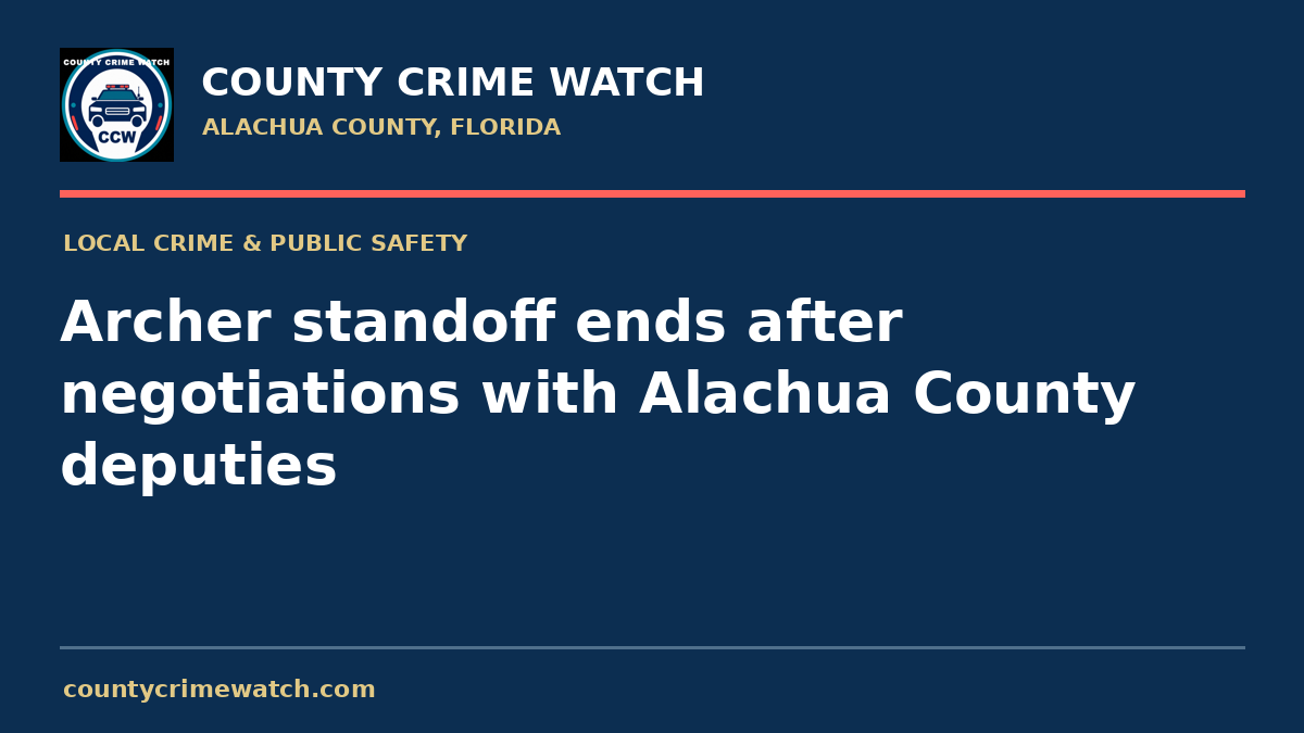 Archer standoff ends after negotiations with Alachua County deputies