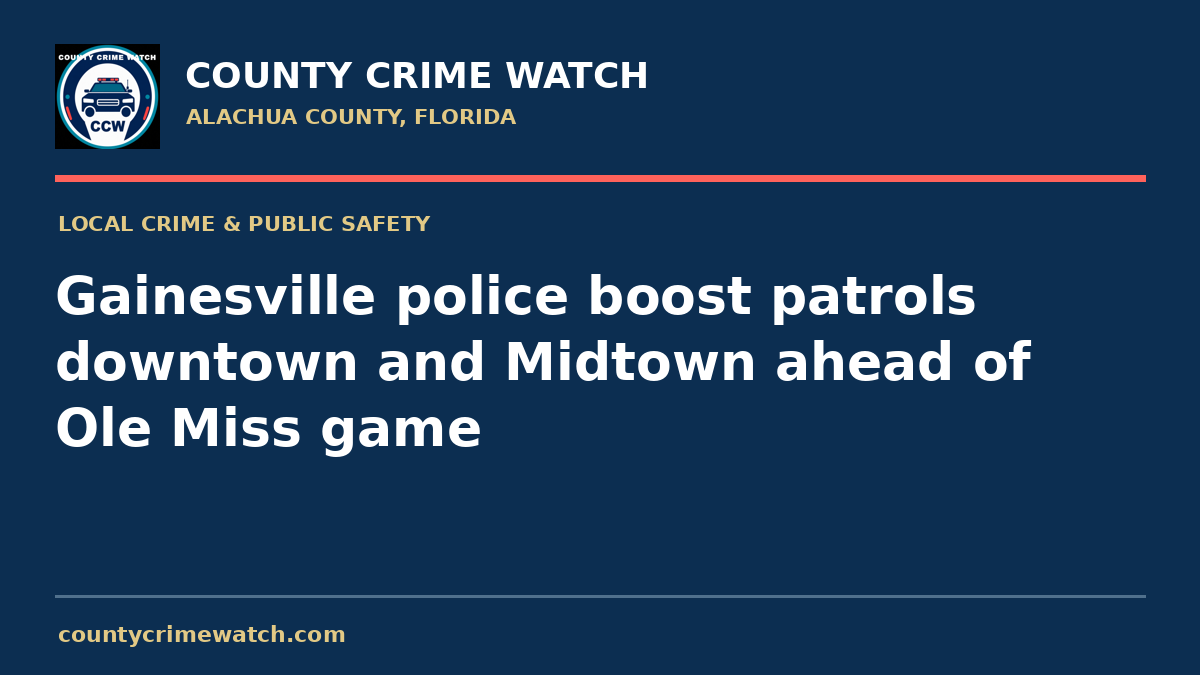 Gainesville police boost patrols downtown and Midtown ahead of Ole Miss game