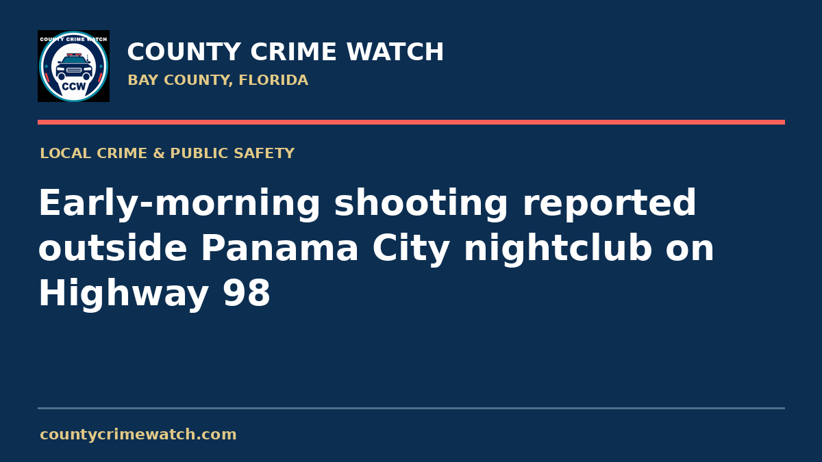 Early-morning shooting reported outside Panama City nightclub on Highway 98