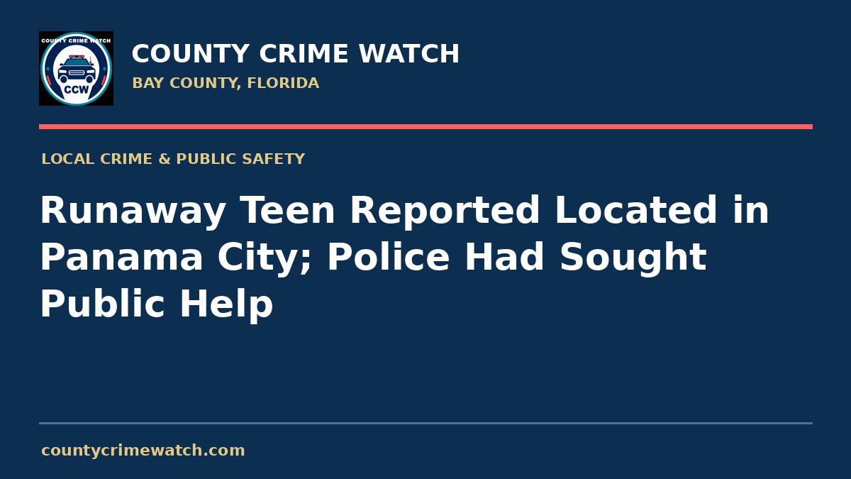 Runaway Teen Reported Located in Panama City; Police Had Sought Public Help