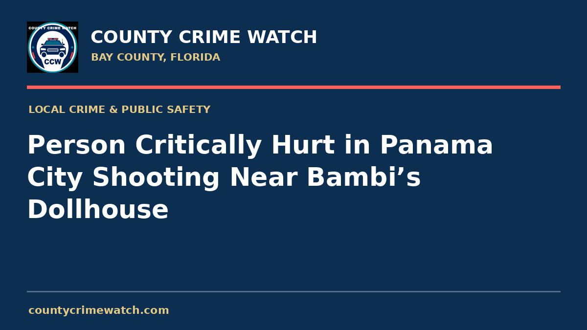 Person Critically Hurt in Panama City Shooting Near Bambi’s Dollhouse