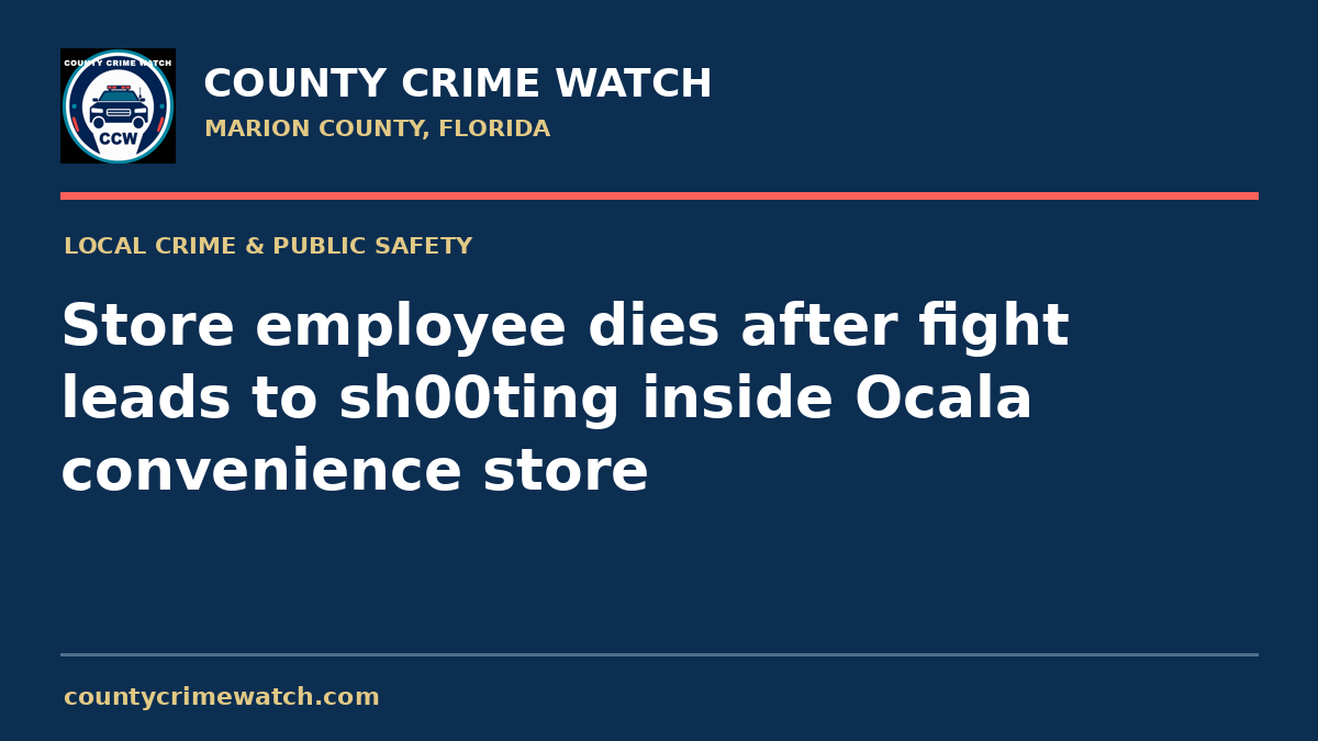 Store employee dies after fight leads to sh00ting inside Ocala convenience store