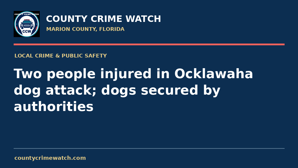 Two people injured in Ocklawaha dog attack; dogs secured by authorities