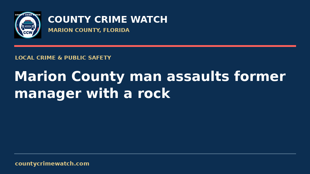 Marion County man assaults former manager with a rock