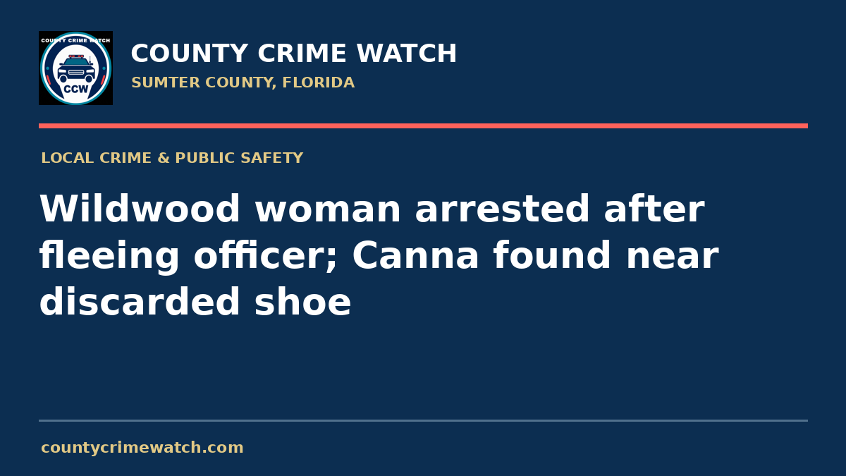 Wildwood woman arrested after fleeing officer; Canna found near discarded shoe