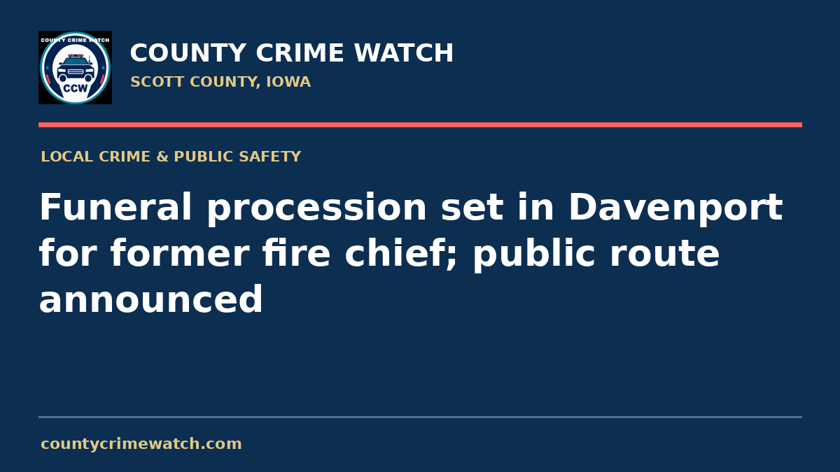 Funeral procession set in Davenport for former fire chief; public route announced