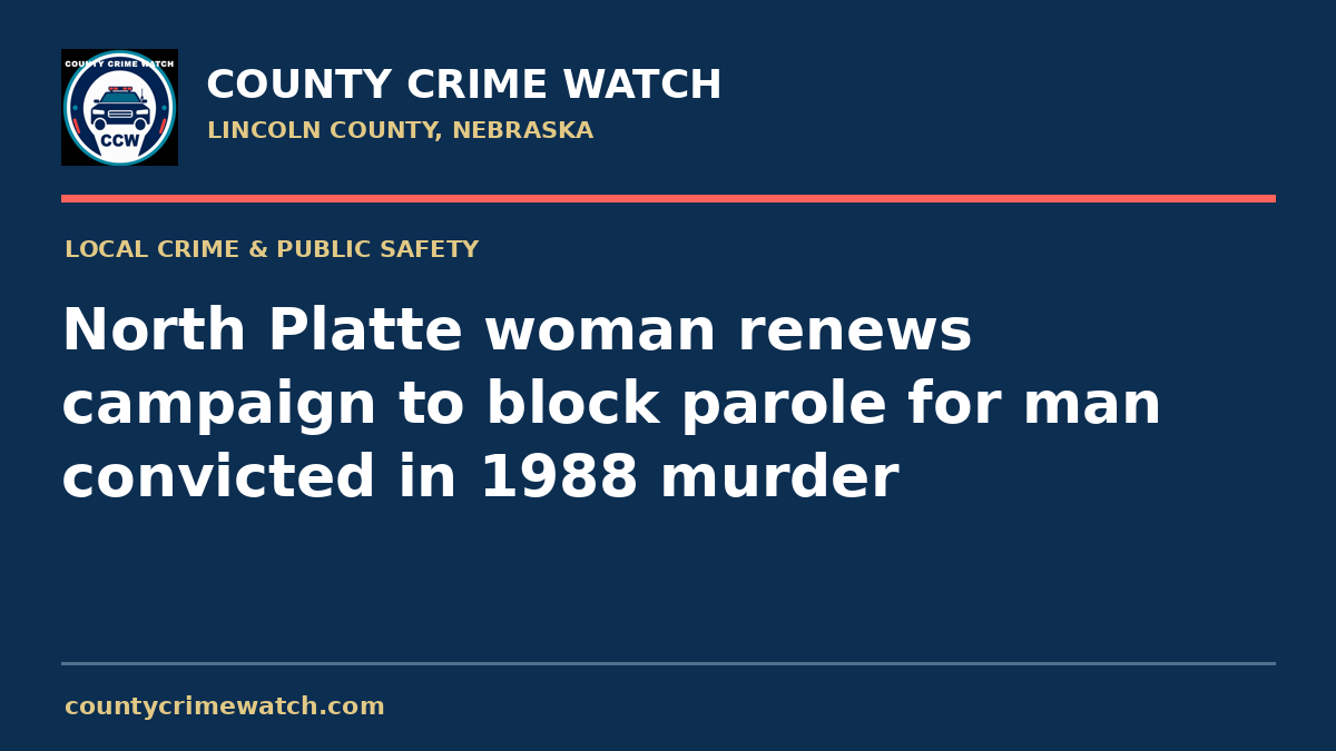North Platte woman renews campaign to block parole for man convicted in 1988 murder