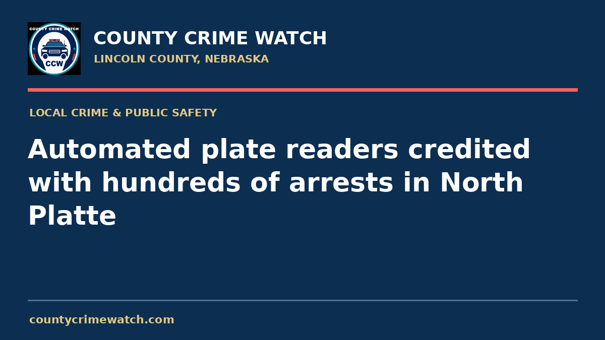 Automated plate readers credited with hundreds of arrests in North Platte