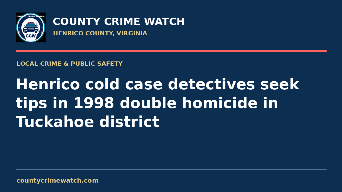 Henrico cold case detectives seek tips in 1998 double homicide in Tuckahoe district