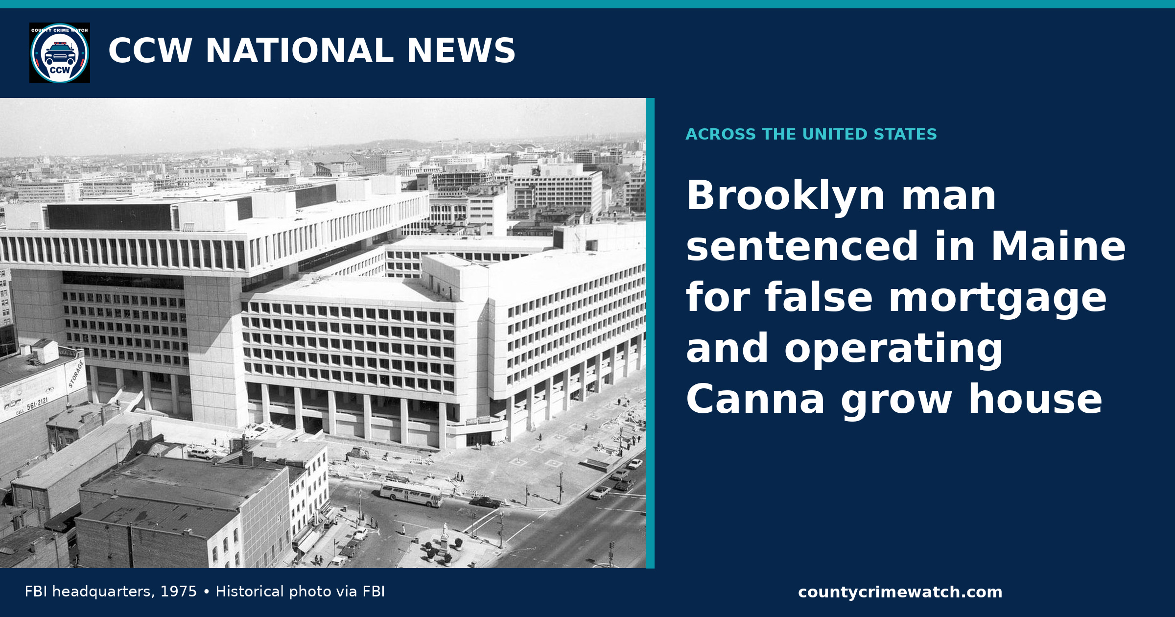Brooklyn man sentenced in Maine for false mortgage and operating Canna grow house