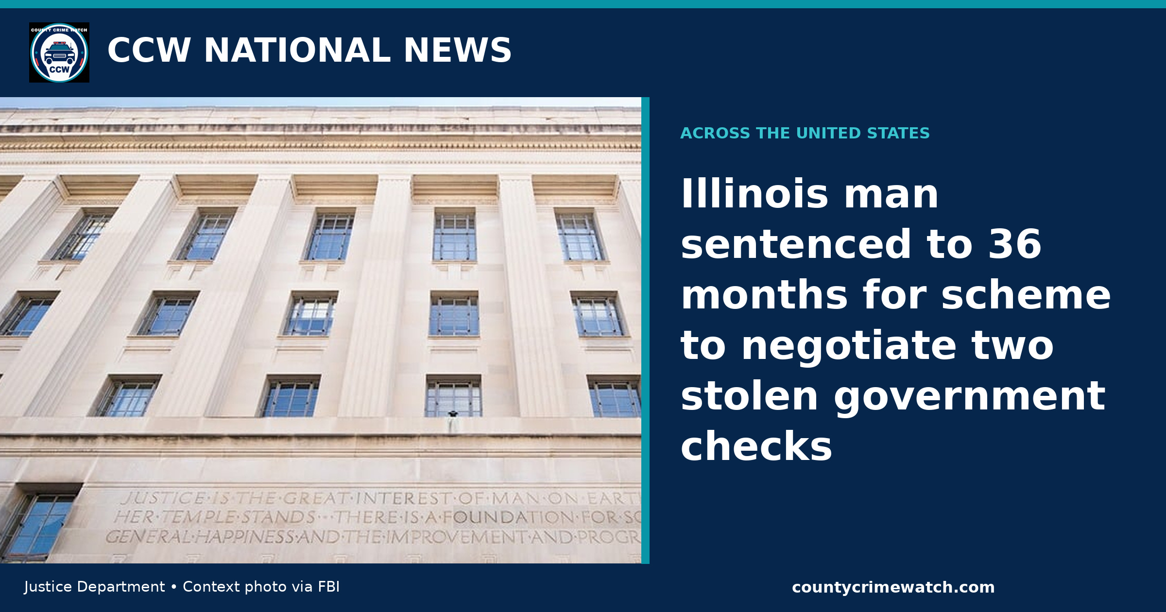 Illinois man sentenced to 36 months for scheme to negotiate two stolen government checks