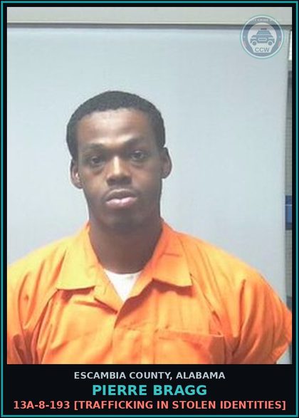 CCW arrest card for Pierre Bragg in Escambia County: 13A-8-193 [Trafficking in Stolen Identities]