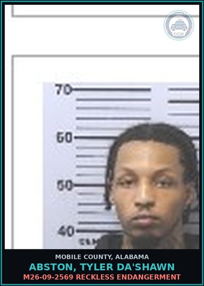 CCW arrest card for ABSTON, TYLER DA'SHAWN in Mobile County: M26-09-2569 RECKLESS ENDANGERMENT