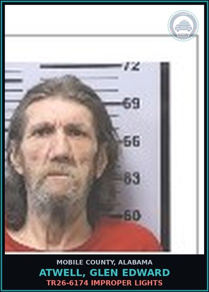 CCW arrest card for ATWELL, GLEN EDWARD in Mobile County: TR26-6174 IMPROPER LIGHTS