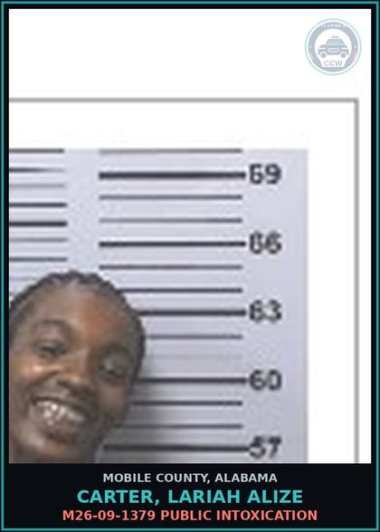 CCW arrest card for CARTER, LARIAH ALIZE in Mobile County: M26-09-1379 PUBLIC INTOXICATION