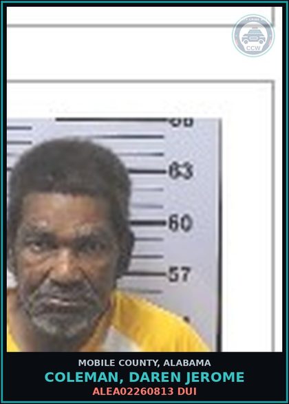 CCW arrest card for COLEMAN, DAREN JEROME in Mobile County: ALEA02260813 DUI