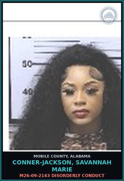 CCW arrest card for CONNER-JACKSON, SAVANNAH MARIE in Mobile County: M26-09-2143 DISORDERLY CONDUCT
