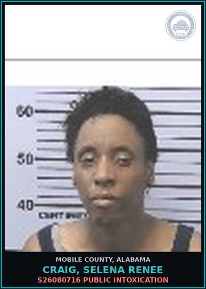 CCW arrest card for CRAIG, SELENA RENEE in Mobile County: S26080716 PUBLIC INTOXICATION