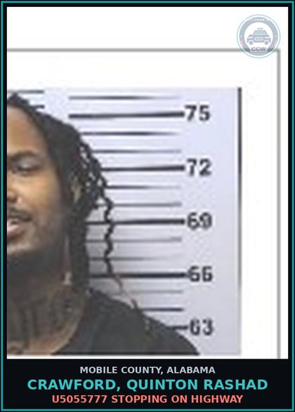 CCW arrest card for CRAWFORD, QUINTON RASHAD in Mobile County: U5055777 STOPPING ON HIGHWAY