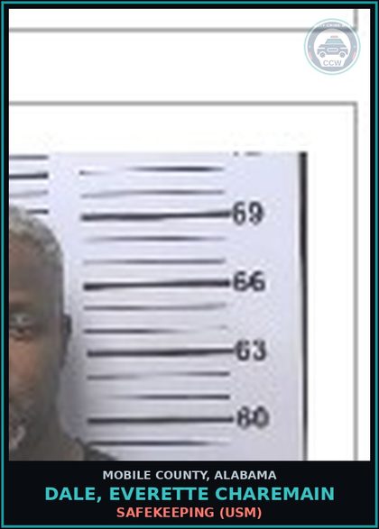 CCW arrest card for DALE, EVERETTE CHAREMAIN in Mobile County: SAFEKEEPING (USM)