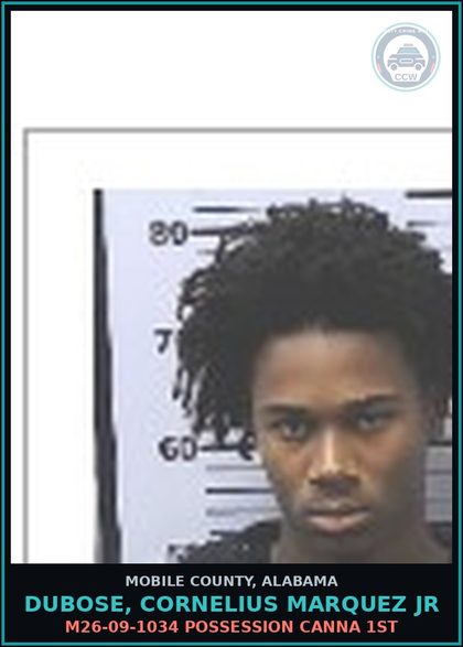 CCW arrest card for DUBOSE, CORNELIUS MARQUEZ JR in Mobile County: M26-09-1034 POSSESSION Canna 1ST