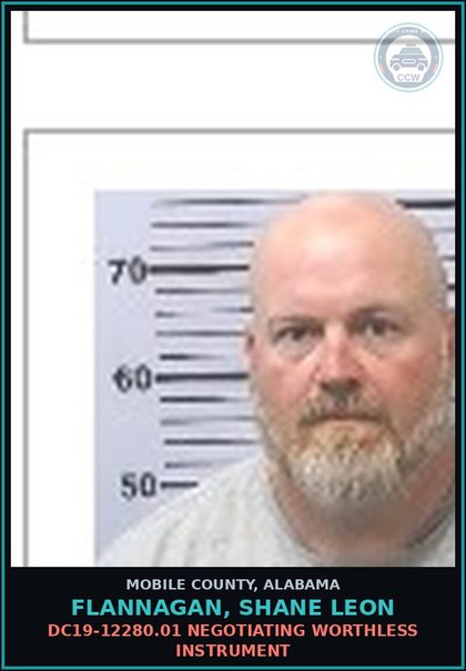 CCW arrest card for FLANNAGAN, SHANE LEON in Mobile County: DC19-12280.01 NEGOTIATING WORTHLESS INSTRUMENT