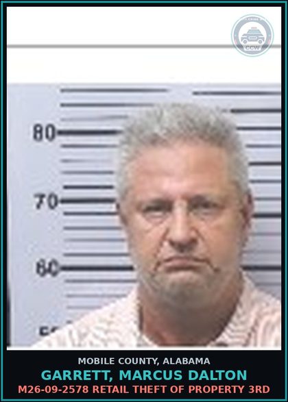 CCW arrest card for GARRETT, MARCUS DALTON in Mobile County: M26-09-2578 RETAIL THEFT OF PROPERTY 3RD