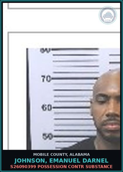 CCW arrest card for JOHNSON, EMANUEL DARNEL in Mobile County: S26090399 POSSESSION contr substance