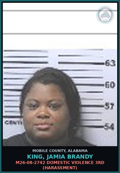CCW arrest card for KING, JAMIA BRANDY in Mobile County: M26-08-2742 DOMESTIC VIOLENCE 3RD (HARASSMENT)
