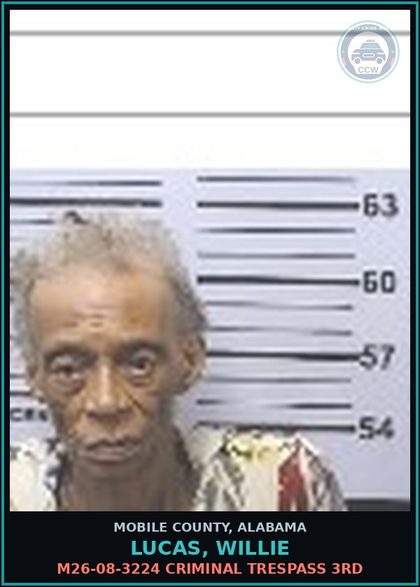 CCW arrest card for LUCAS, WILLIE in Mobile County: M26-08-3224 CRIMINAL TRESPASS 3RD
