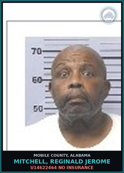 CCW arrest card for MITCHELL, REGINALD JEROME in Mobile County: U14622464 NO INSURANCE
