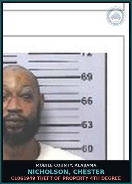 CCW arrest card for NICHOLSON, CHESTER in Mobile County: CL061949 THEFT OF PROPERTY 4TH DEGREE