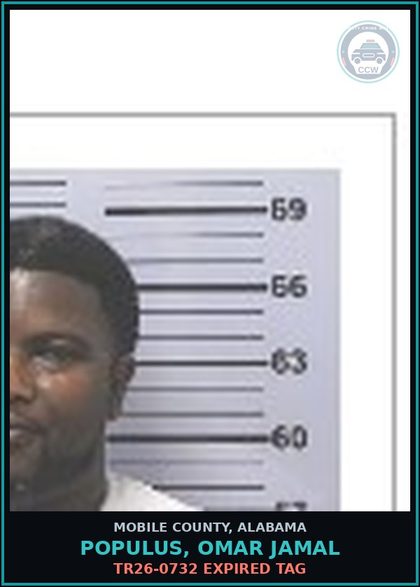 CCW arrest card for POPULUS, OMAR JAMAL in Mobile County: TR26-0732 EXPIRED TAG