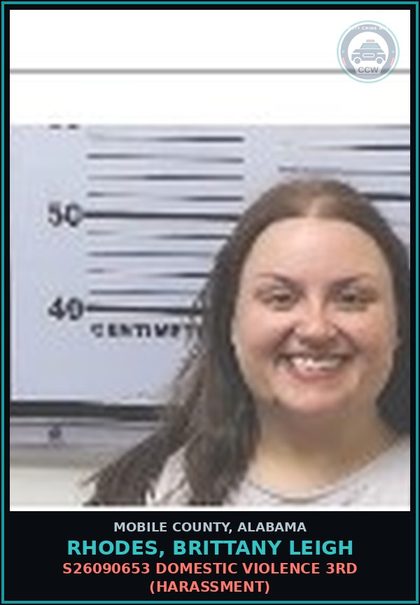 CCW arrest card for RHODES, BRITTANY LEIGH in Mobile County: S26090653 DOMESTIC VIOLENCE 3RD (HARASSMENT)