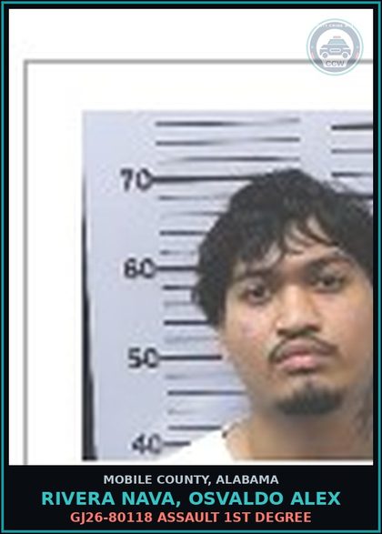 CCW arrest card for RIVERA NAVA, OSVALDO ALEX in Mobile County: GJ26-80118 ASSAULT 1ST DEGREE