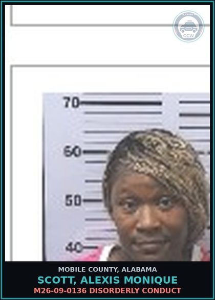 CCW arrest card for SCOTT, ALEXIS MONIQUE in Mobile County: M26-09-0136 DISORDERLY CONDUCT