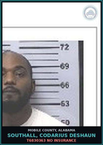 CCW arrest card for SOUTHALL, CODARIUS DESHAUN in Mobile County: T6830363 NO INSURANCE