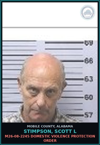 CCW arrest card for STIMPSON, SCOTT L in Mobile County: M26-08-2245 DOMESTIC VIOLENCE PROTECTION ORDER