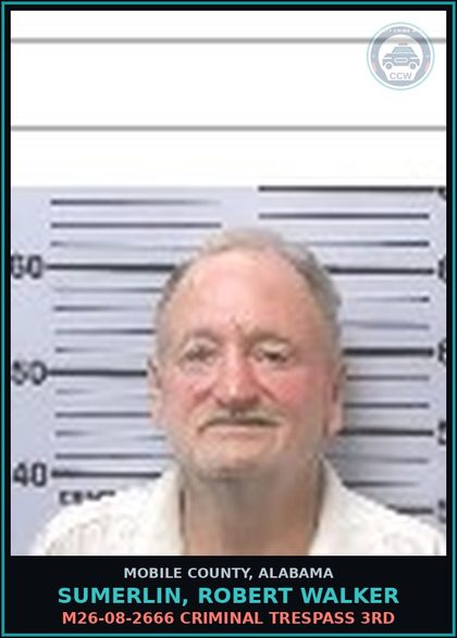 CCW arrest card for SUMERLIN, ROBERT WALKER in Mobile County: M26-08-2666 CRIMINAL TRESPASS 3RD