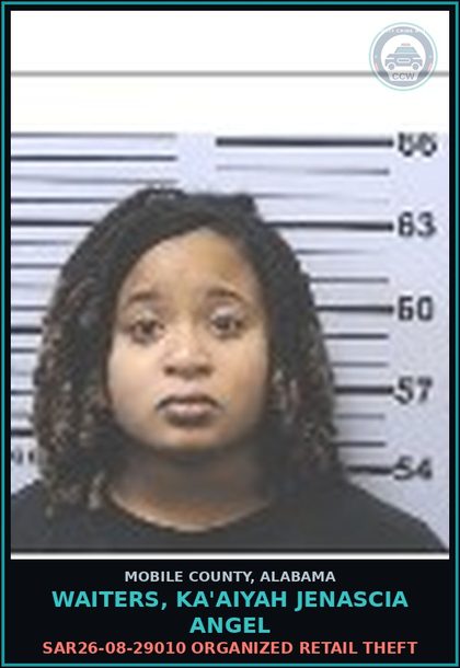 CCW arrest card for WAITERS, KA'AIYAH JENASCIA ANGEL in Mobile County: SAR26-08-29010 ORGANIZED RETAIL THEFT