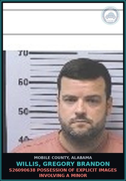 CCW arrest card for WILLIS, GREGORY BRANDON in Mobile County: S26090638 POSSESSION OF chld PORNOGRAPHY