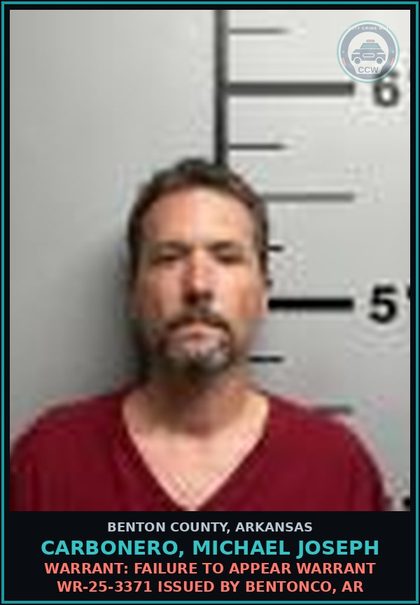 CCW arrest card for Carbonero, Michael Joseph in Benton County: Warrant: Failure to Appear warrant WR-25-3371 issued by BENTONCO, AR