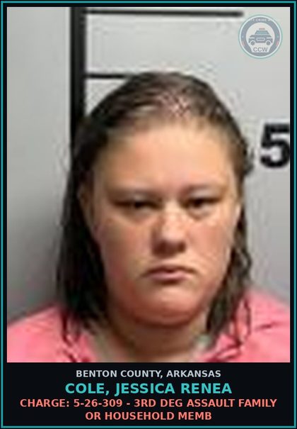 CCW arrest card for Cole, Jessica Renea in Benton County: Charge: 5-26-309 - 3RD DEG ASSAULT FAMILY OR HOUSEHOLD MEMB