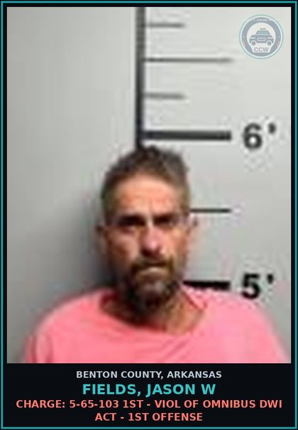 CCW arrest card for Fields, Jason W in Benton County: Charge: 5-65-103 1ST - VIOL OF OMNIBUS DWI ACT - 1ST OFFENSE