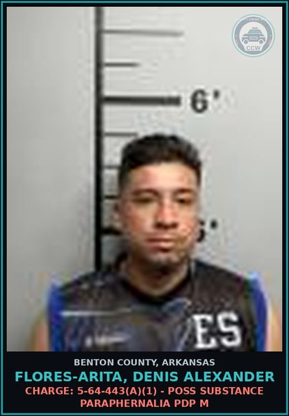 CCW arrest card for Flores-Arita, Denis Alexander in Benton County: Charge: 5-64-443(a)(1) - POSS DRUG PARAPHERNALIA PDP M