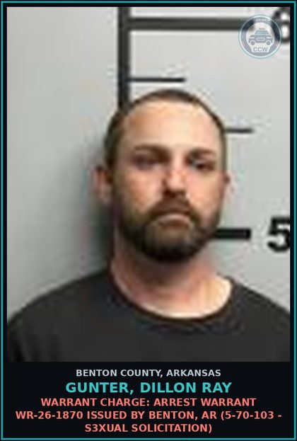 CCW arrest card for Gunter, Dillon Ray in Benton County: Warrant Charge: Arrest warrant WR-26-1870 issued by Benton, AR (5-70-103 - s3xual SOLICITATION)