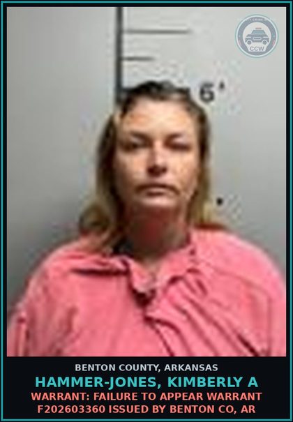 CCW arrest card for Hammer-Jones, Kimberly A in Benton County: Warrant: Failure to Appear warrant F202603360 issued by BENTON CO, AR