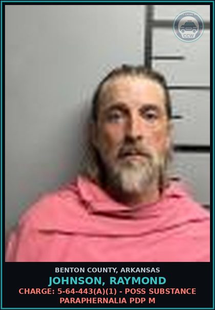 CCW arrest card for Johnson, Raymond in Benton County: Charge: 5-64-443(a)(1) - POSS DRUG PARAPHERNALIA PDP M