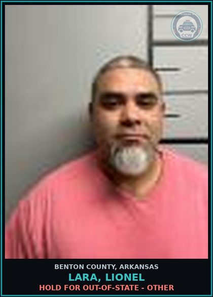 CCW arrest card for Lara, Lionel in Benton County: HOLD for Out-of-State - Other