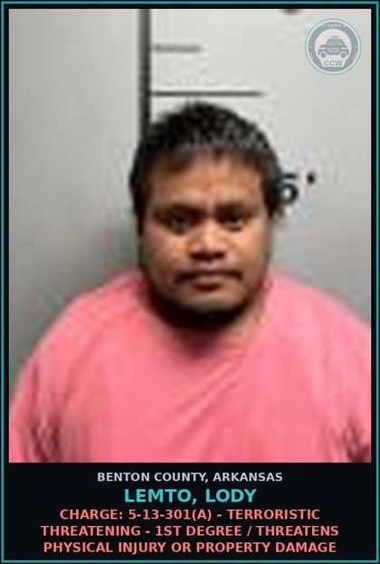 CCW arrest card for Lemto, Lody in Benton County: Charge: 5-13-301(a) - TERRORISTIC THREATENING - 1ST DEGREE / THREATENS PHYSICAL INJURY OR PROPERTY DAMAGE